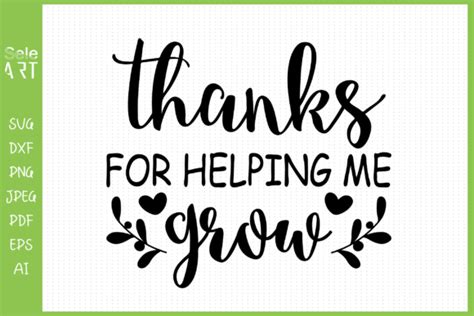 Thanks For Helping Me Grow Svg Graphic By SeleART Creative Fabrica