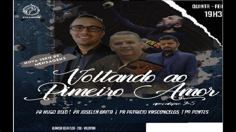 VOLTANDO AO PRIMEIRO AMOR 19 30H 04 03 2021 YouTube