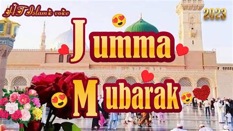 Jumma Mubarak Whatsapp Status Jumma Mubarak Status Naat Sharif