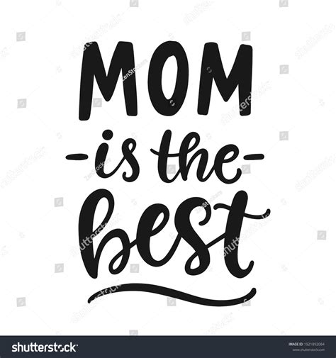 Mom Best Hand Written Modern Calligraphy Stock Vector Royalty Free