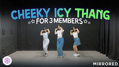 YKM STAYC CHEEKY ICY THANG Dance Practice For 3 Members Mirrored