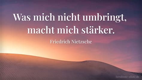 Friedrich Nietzsche Zitat Was Mich Nicht Umbringt Macht Mich St Rker