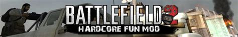 Hardcore Fun Mod For Battlefield 2 ModDB