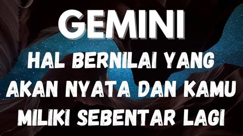 GEMINIHAL BERNILAI YANG AKAN NYATA DAN KAMU MILIKI Gemini Tarot