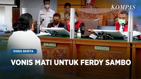 Tak Ada Hal Yang Meringankan Ferdy Sambo Divonis Hukuman Mati YouTube