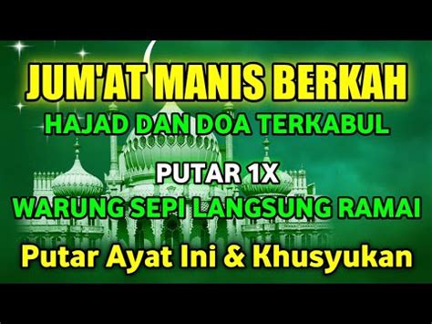 Jum At Berkah Berkahnya Ayat Ini Warung Sepi Langsung Ramai Pembeli