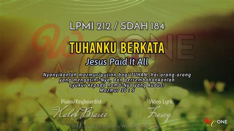 Lpmi Tuhanku Berkata Jesus Paid It All Lyric Lpmi Sdah