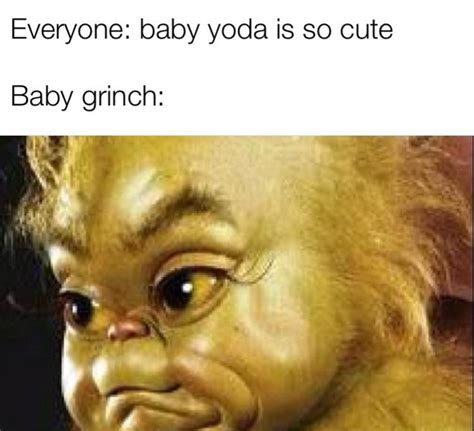 sad baby grinch noises : r/memes