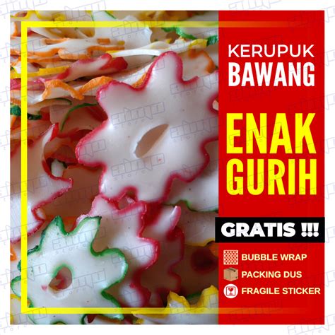 KERUPUK BUNGA WARNA Krupuk BAWANG TERSANJUNG Krupuk Bentuk Bintang