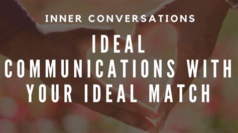 Inner Conversation Meditation For Ideal Communications With Your