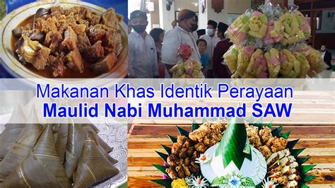 Makanan Yang Khas Ini Identik Dengan Perayaan Maulid Nabi Muhammad Saw