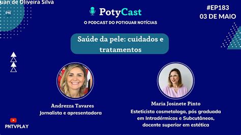 O Ep Do Potycast Fala Sobre Sa De Da Pele Cuidados E Tratamentos