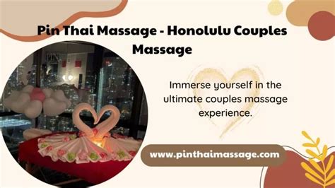 Ppt Pin Thai Massage Honolulu Couples Massage Powerpoint Presentation Id12227711