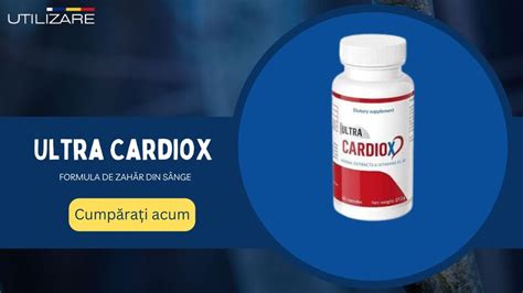 Ultra Cardiox Pret Catena Prospect Flat Sale Utilizare Ro