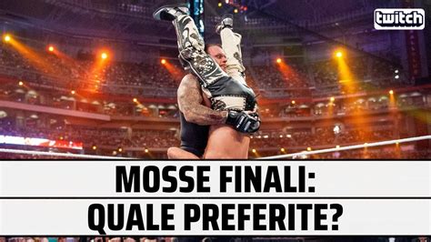 Wwe Quali Sono Le Mosse Finali Che Ci Gasano Di Pi Youtube