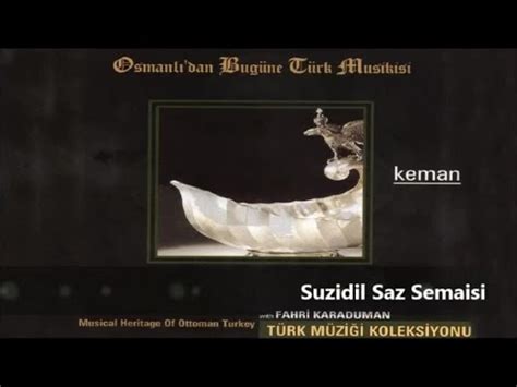 Kanuni Hacı Arif Bey Suzidil Saz Semaisi Keman YouTube