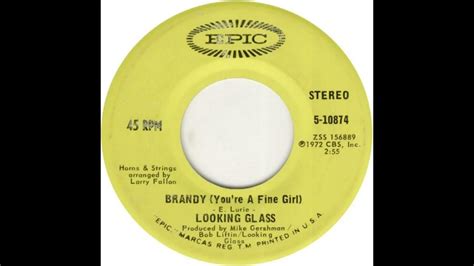 Looking Glass Brandy You Re A Fine Girl 1972 Youtube