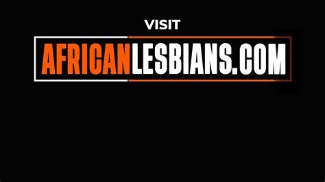 First Time Black Lesbian Wild Orgasm