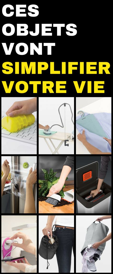 101 Objets Pour Votre Maison Qui Vont Vous Simplifier La Vie Astuces