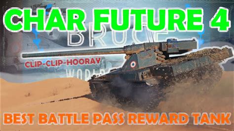 Char Future 4 Best BATTLE PASS Reward Tank WoT With BRUCE World