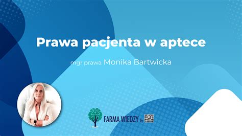 Prawa Pacjenta W Aptece Farma Wiedzy