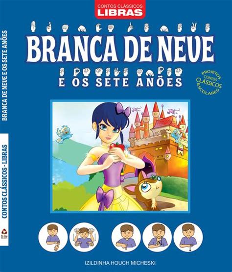 Livro Contos Cl Ssicos Libras Branca De Neve E Os Sete An Es