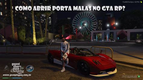 GTA RP Como Abrir Porta Malas Fivem GTA RP Brasil