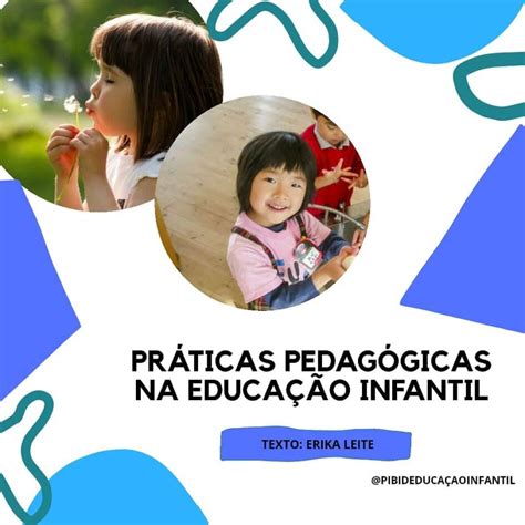 Pr Ticas Pedag Gicas Na Educa O Infantil Pibid Pedagogia Educa O