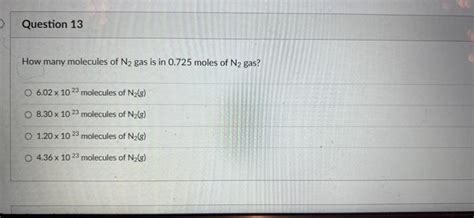 Solved how many N2 gas is in 0.725 moles of N2 gas chegg | Chegg.com