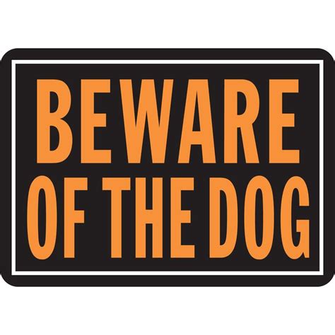 Hy Ko 10 In X 14 In Aluminum Beware Of Dog Sign 838 The Home Depot