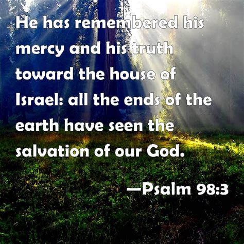 Psalm He Has Remembered His Mercy And His Truth Toward The House