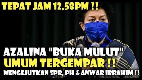 Tepat Jam Pm Azalina Buka Mulut Umum Tergempar Mengejutkan