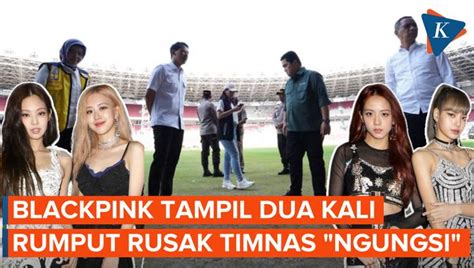 Nonton Video Blackpink Bikin Rumput Gbk Rusak Terbaru Vidio