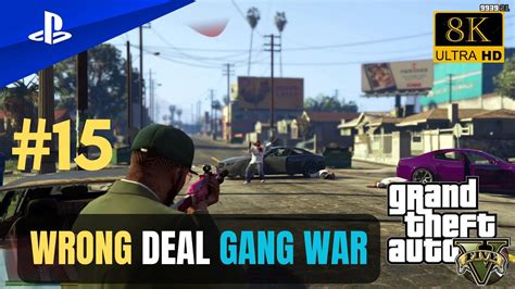 Ps6 Wrong Deal Gang War Gta V Gameplay 15 Youtube