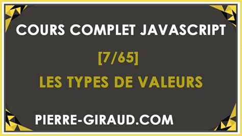 Cours Complet Javascript Les Types De Valeurs Des Variables