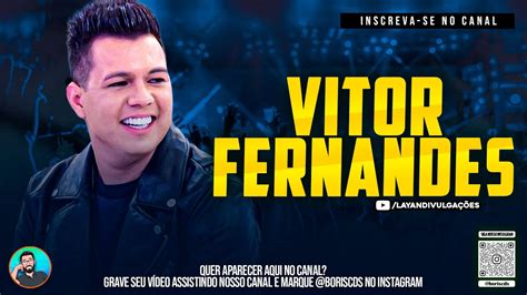 Vitor Fernandes Rep Novo M Sicas Novas Lan Amento Youtube