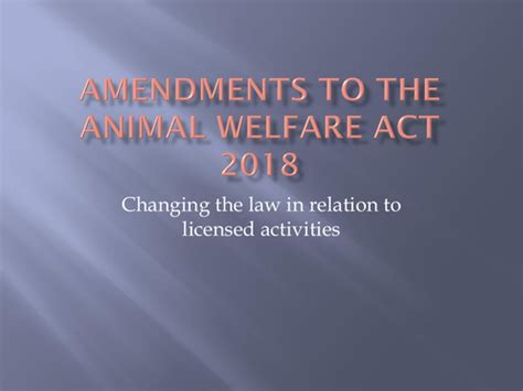 Amendments- the Animal Welfare Act 2018 | Teaching Resources