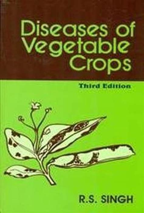Diseases Of Vegetable Crops Singh Rs 9788120409880 Boeken
