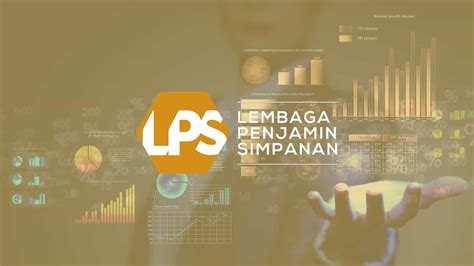 Jaga Kestabilan Industri Perbankan Lps Sesuaikan Tbp Simpanan Valuta Asing