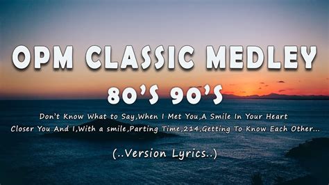 80 S 90 S OPM Classic Medley Non Stop Lyrics Best OPM Love Songs