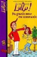 C EST LA VIE LULU MA GRANDE SOEUR ME COMMANDE Casa Del Libro