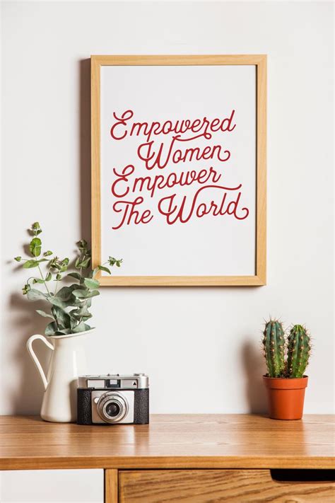 Empowered Women Empower The World — Polished Prints Art Prints Quotes