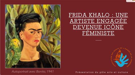 Frida Kahlo Une Artiste Engag E Devenue Ic Ne F Ministe Association