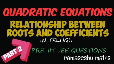 Quadratic Equations In Telugu Relation Between Roots And Coefficients