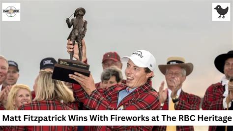 Matt Fitzpatrick Wins With Fireworks At The Rbc Heritage Youtube