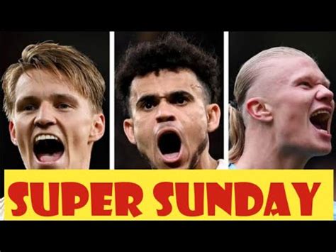 Arsenal MaNCIty BIG SUPER SUNDAY Liverpool Play Before The Big CLASH