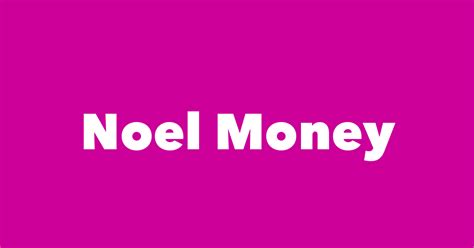 noel money spouse children birthday
