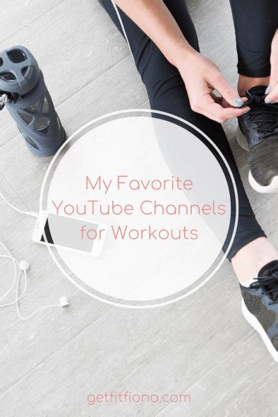 My Favorite Youtube Channels For Workouts Get Fit Fiona