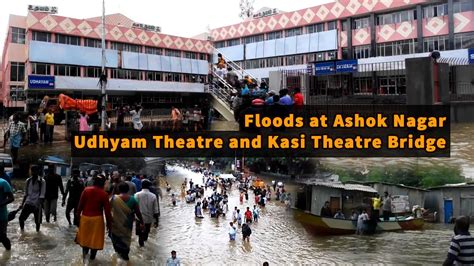 Chennai Floods hits Ashok Nagar - Udhayam Theatre, Kasi Theatre Bridge ...