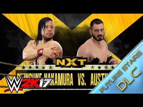 WWE 2K17 Gameplay Shinsuke Nakamura VS Austin Aries Future Stars DLC